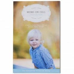 Moms On Call Toddler Book: 15 Months-4 Years